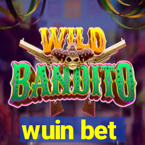 wuin bet